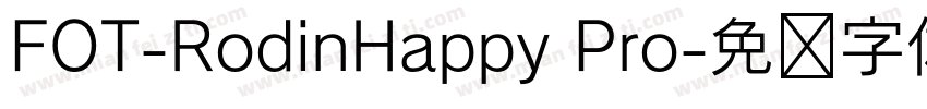 FOT-RodinHappy Pro字体转换